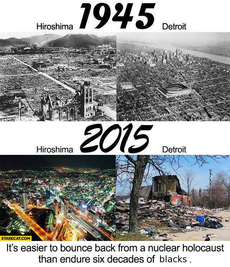 Hiroshima vs Detroit: Nuclear Holocaust vs Blacks